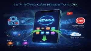 Hướng dẫn tải app khi bị nhà mạng chặn New66